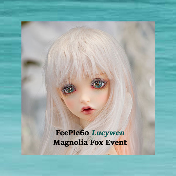 fairyland feeple60 f60 lucywen magnolia fox event